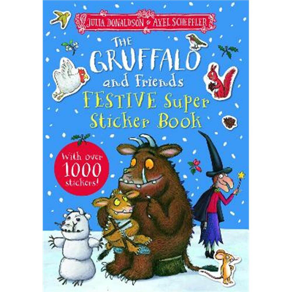 The Gruffalo and Friends Festive Super Sticker Book (Paperback) - Julia Donaldson